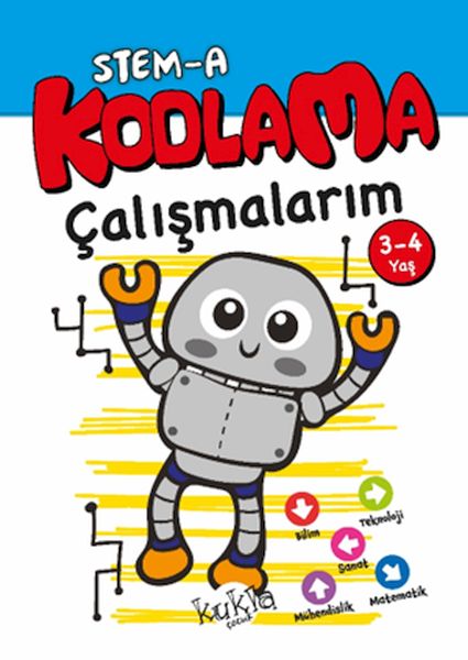 STEM-A 3-4 Yaş Kodlama Çalışmalarım STEM-A 3-4 Yaş Kodlama Çalışmalarım