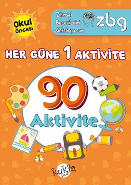 ZBG Her Güne 1 Aktivite-90 Aktivite ZBG Her Güne 1 Aktivite-90 Aktivite