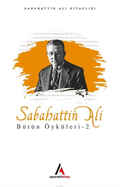 Sabahattin Ali - Bütün Öyküler 2 Sabahattin Ali - Bütün Öyküler 2