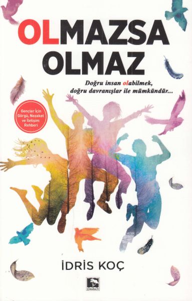 Olmazsa Olmaz Olmazsa Olmaz