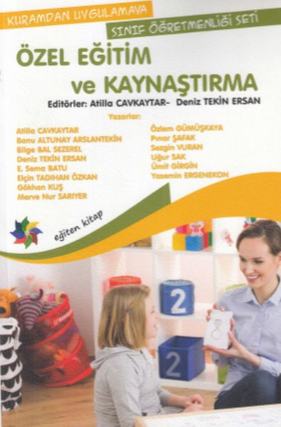 Özel Eğitim ve Kaynaştırma Özel Eğitim ve Kaynaştırma