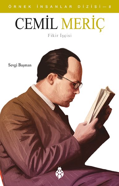 Örnek İnsanlar Dizisi-8 Cemil Meriç Örnek İnsanlar Dizisi-8 Cemil Meriç