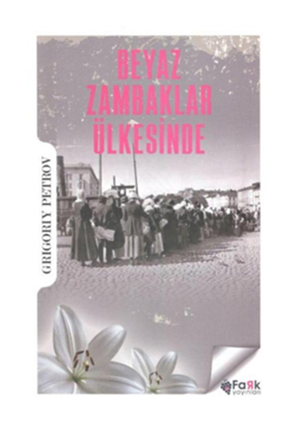 Beyaz Zambaklar Ülkesinde Beyaz Zambaklar Ülkesinde