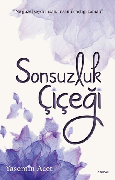 Sonsuzluk Çiçeği Sonsuzluk Çiçeği