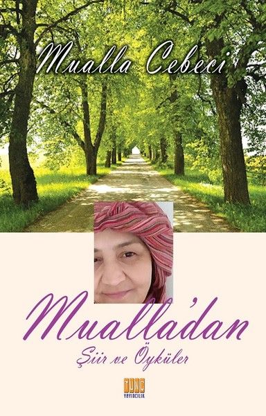 Mualla'dan Şiir ve Öyküler Mualla'dan Şiir ve Öyküler