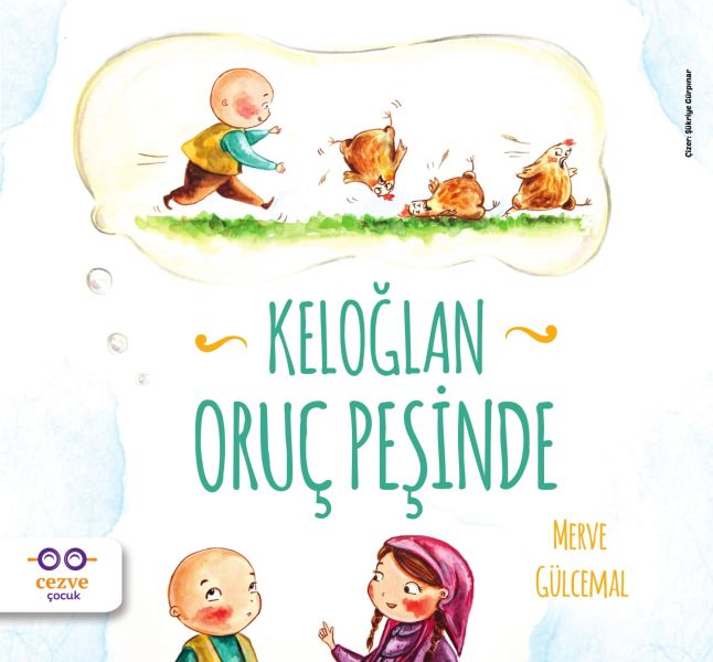 Keloğlan Oruç Peşinde Keloğlan Oruç Peşinde