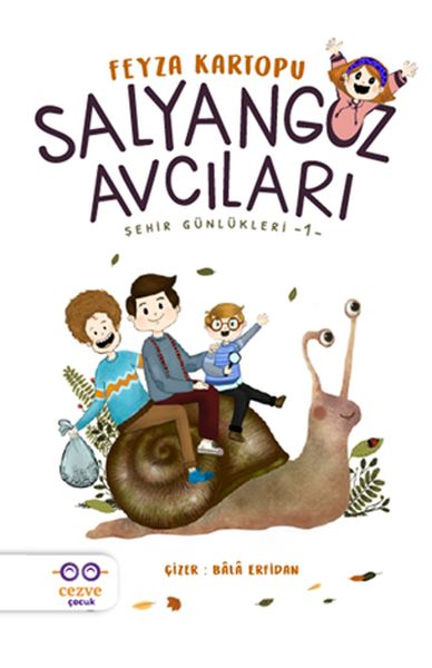 Salyangoz Avcıları - Şehir Günlükleri 1 Salyangoz Avcıları - Şehir Günlükleri 1