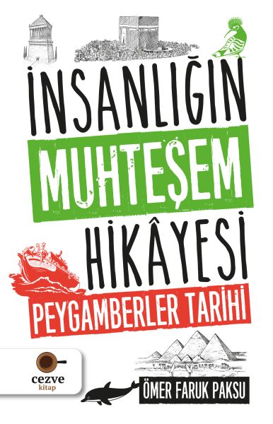 İnsanlığın Muhteşem Hikayesi - Peygamberler Tarihi İnsanlığın Muhteşem Hikayesi - Peygamberler Tarihi