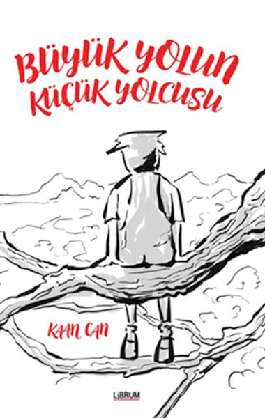 Büyük Yolun Küçük Yolcusu Büyük Yolun Küçük Yolcusu