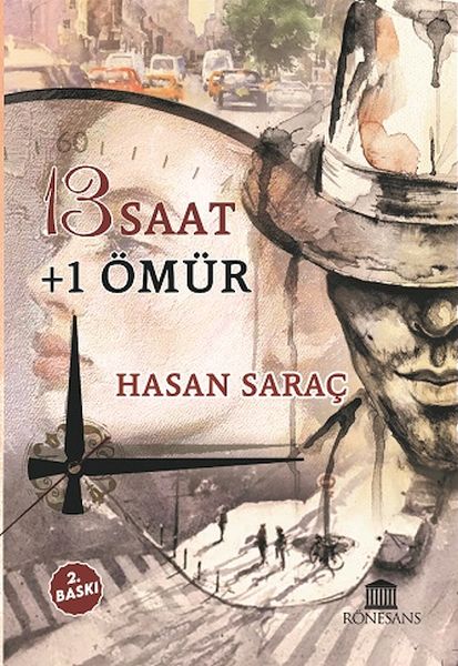 13 Saat + 1 Ömür 13 Saat + 1 Ömür