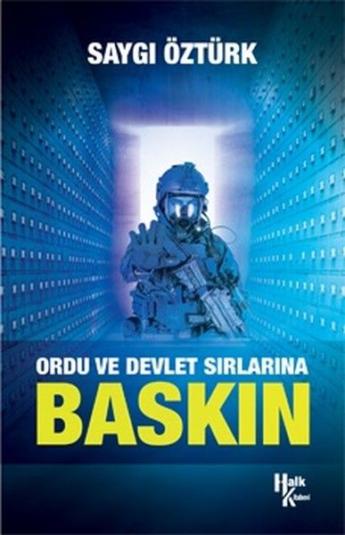 Ordu ve Devlet Sırlarına Baskın Ordu ve Devlet Sırlarına Baskın