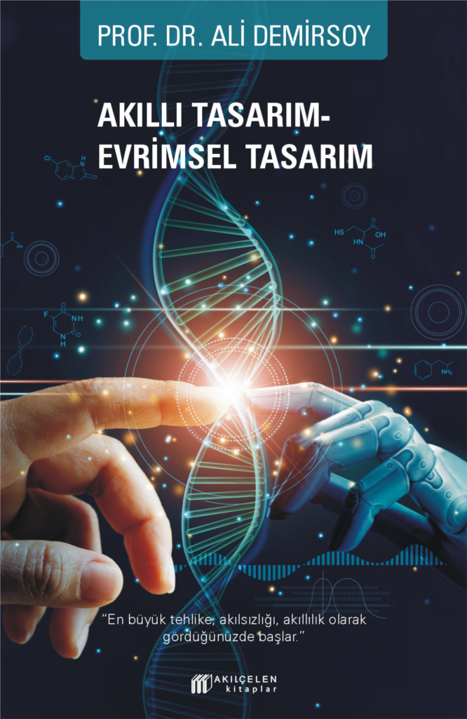 Akıllı Tasarım - Evrimsel Tasarım Akıllı Tasarım - Evrimsel Tasarım