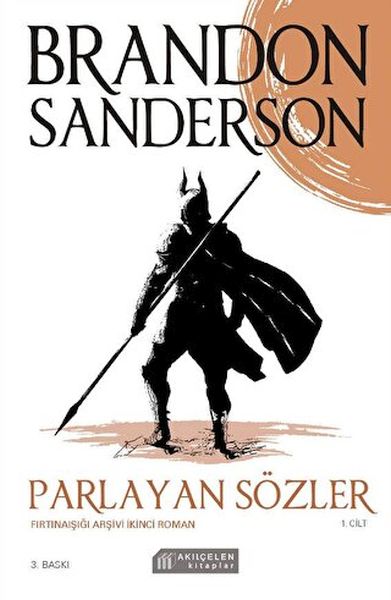 Parlayan Sözler - Fırtınaışığı Arşivi İkinci Roman Cilt 1 Parlayan Sözler - Fırtınaışığı Arşivi İkinci Roman Cilt 1