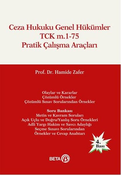 Ceza Hukuku Genel Hükümler TCK m.1-75 Pratik Çalışma Araçları Ceza Hukuku Genel Hükümler TCK m.1-75 Pratik Çalışma Araçları