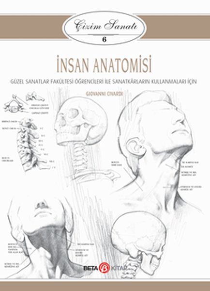 Çizim Sanatı Serisi 6 - İnsan Anatomisi Çizim Sanatı Serisi 6 - İnsan Anatomisi
