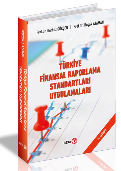 Türkiye Finansal Raporlama Standartları Uygulamaları Türkiye Finansal Raporlama Standartları Uygulamaları