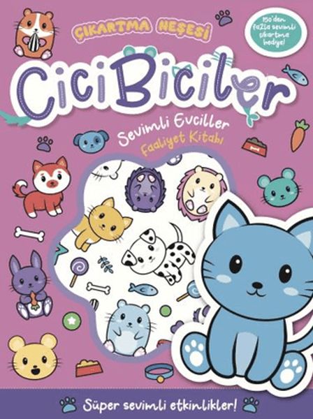 Cicibiciler Sevimli Evciller Faaliyet Kitabı Cicibiciler Sevimli Evciller Faaliyet Kitabı