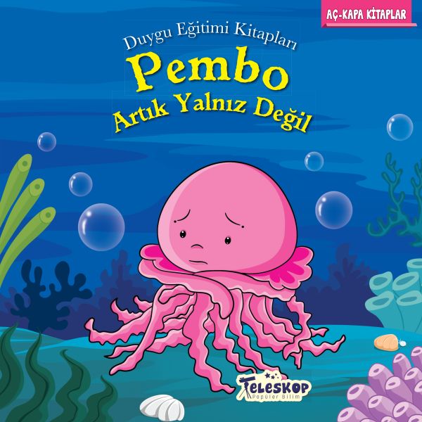 Pembo Artık Yalnız Değil - Duygu Eğitim Kitapları Pembo Artık Yalnız Değil - Duygu Eğitim Kitapları