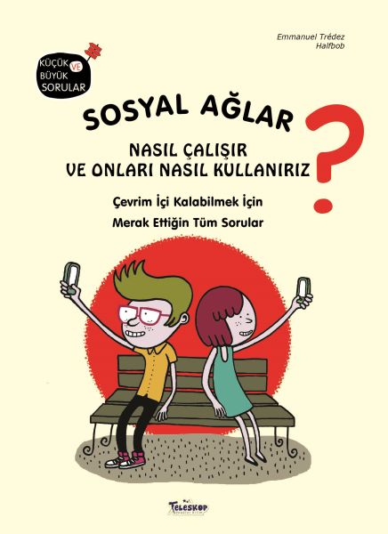 Sosyal Ağlar Nasıl Çalışır ve Onları Nasıl Kullanırız? Sosyal Ağlar Nasıl Çalışır ve Onları Nasıl Kullanırız?
