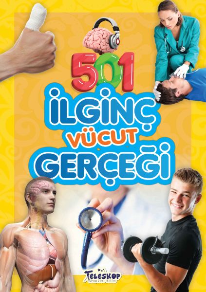 501 İlginç Vücut Gerçeği 501 İlginç Vücut Gerçeği