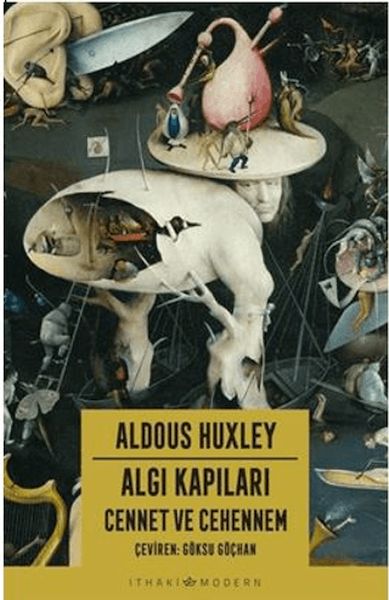 Algı Kapıları - Cennet ve Cehennem Algı Kapıları - Cennet ve Cehennem
