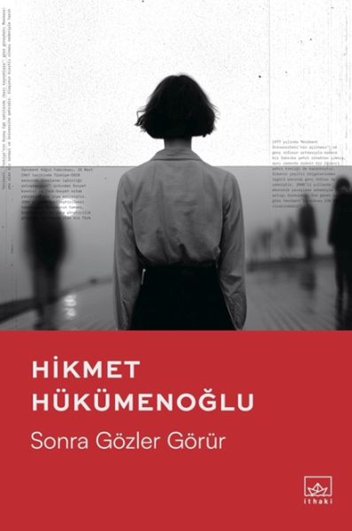 Sonra Gözler Görür Sonra Gözler Görür