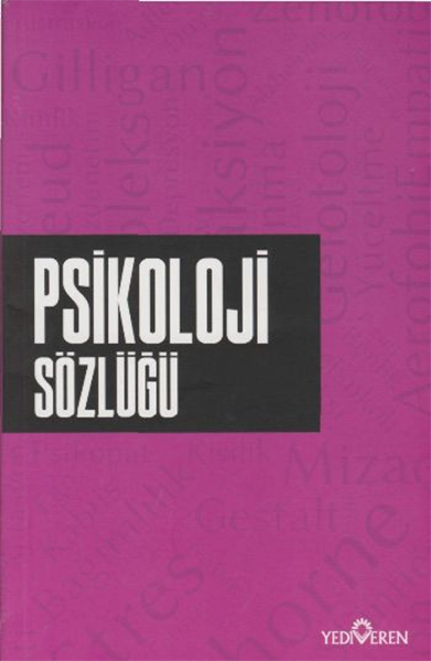 Psikoloji Sözlüğü Psikoloji Sözlüğü