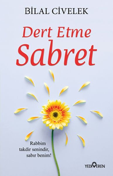 Dert Etme Sabret Dert Etme Sabret