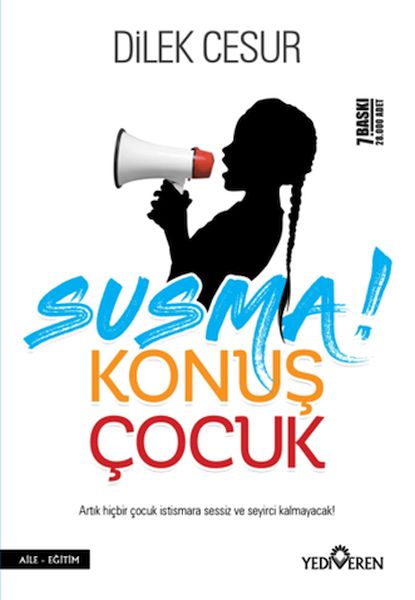 Susma! Konuş Çocuk Susma! Konuş Çocuk