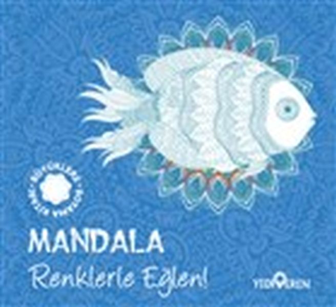 Mandala - Renklerle Eğlen! Mandala - Renklerle Eğlen!