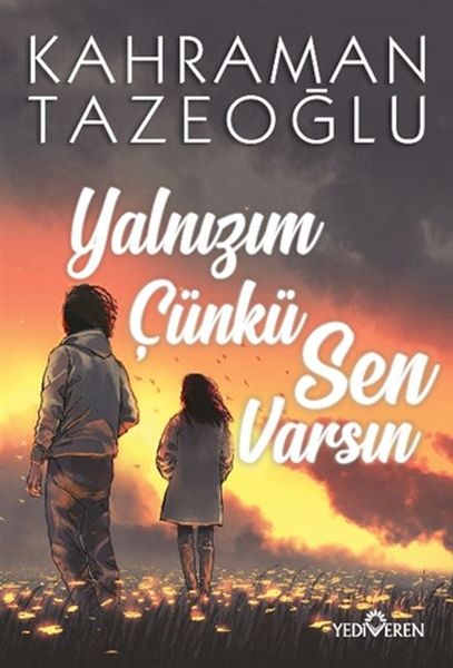 Yalnızım Çünkü Sen Varsın Yalnızım Çünkü Sen Varsın