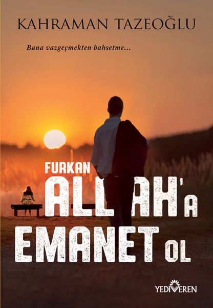 Allah'a Emanet Ol Furkan Allah'a Emanet Ol Furkan