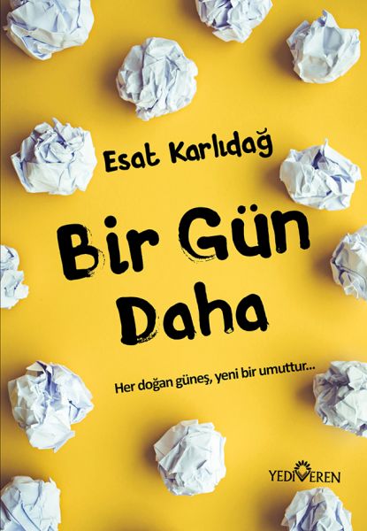 Bir Gün Daha Bir Gün Daha