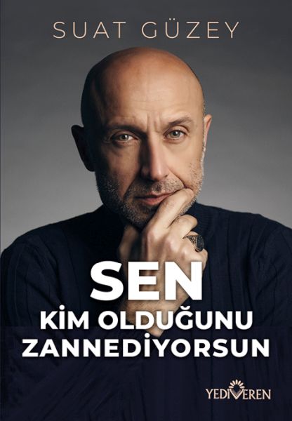 Sen Kim Olduğunu Zannediyorsun Sen Kim Olduğunu Zannediyorsun