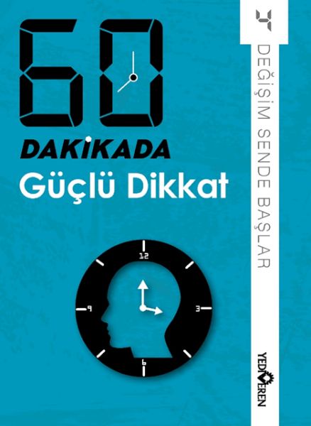 60 Dakikada Güçlü Dikkat 60 Dakikada Güçlü Dikkat