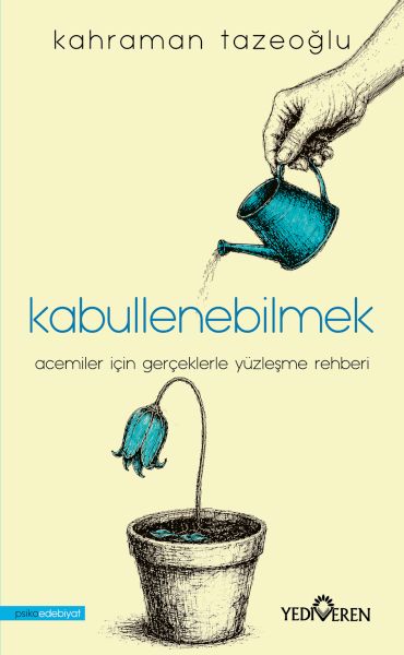 Kabullenebilmek Kabullenebilmek
