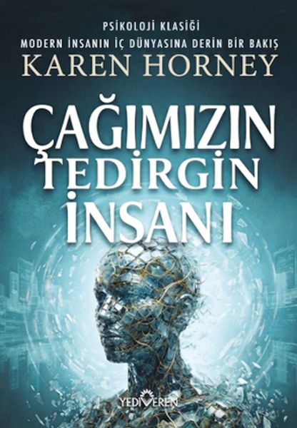 Çağımızın Tedirgin İnsanı Çağımızın Tedirgin İnsanı