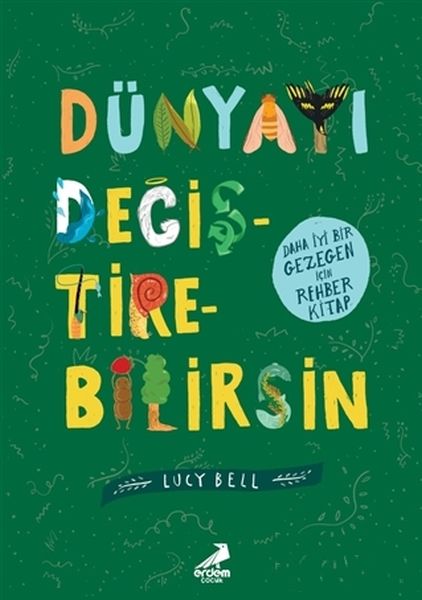 Dünyayı Değiştirebilirsin Dünyayı Değiştirebilirsin