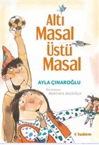 Altı Masal Üstü Masal Altı Masal Üstü Masal