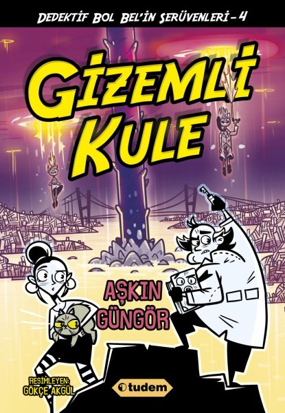 Gizemli Kule - Dedektif Bol Bel'in Serüvenleri 4 Gizemli Kule - Dedektif Bol Bel'in Serüvenleri 4