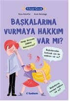 Filozof Çocuk - Başkalarına Vurmaya Hakkım Var Mı? Filozof Çocuk - Başkalarına Vurmaya Hakkım Var Mı?
