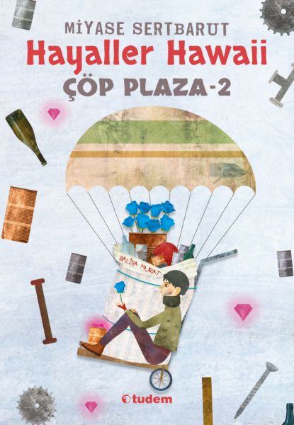Hayaller Hawaii - Çöp Plaza 2 Hayaller Hawaii - Çöp Plaza 2