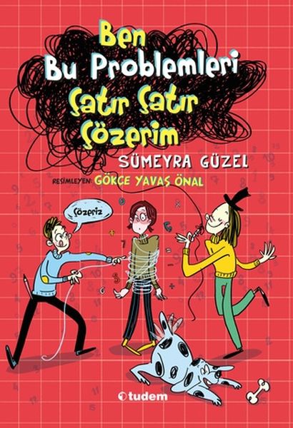 Ben Bu Problemleri Çatır Çatır Çözerim Ben Bu Problemleri Çatır Çatır Çözerim