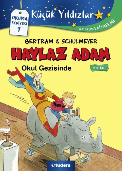Haylaz Adam - 2 Okul Gezisinde