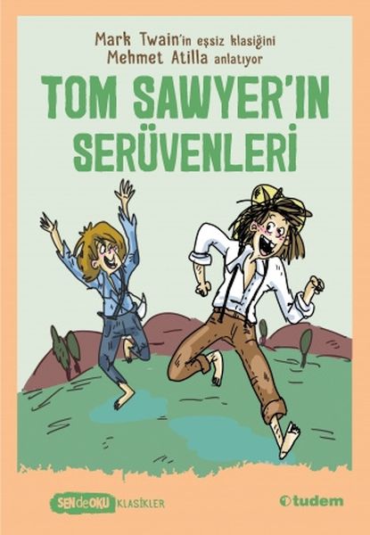 Sen De Oku Klasikler - Tom Sawyerın Serüvenleri Sen De Oku Klasikler - Tom Sawyerın Serüvenleri