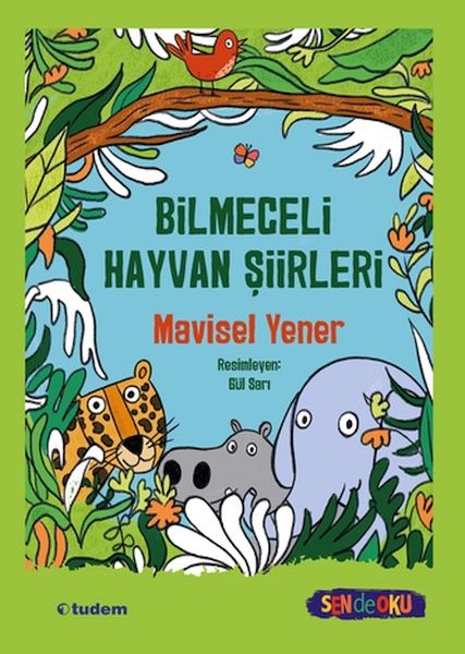 Sen De Oku- Bilmeceli Hayvan Şiirleri Sen De Oku- Bilmeceli Hayvan Şiirleri