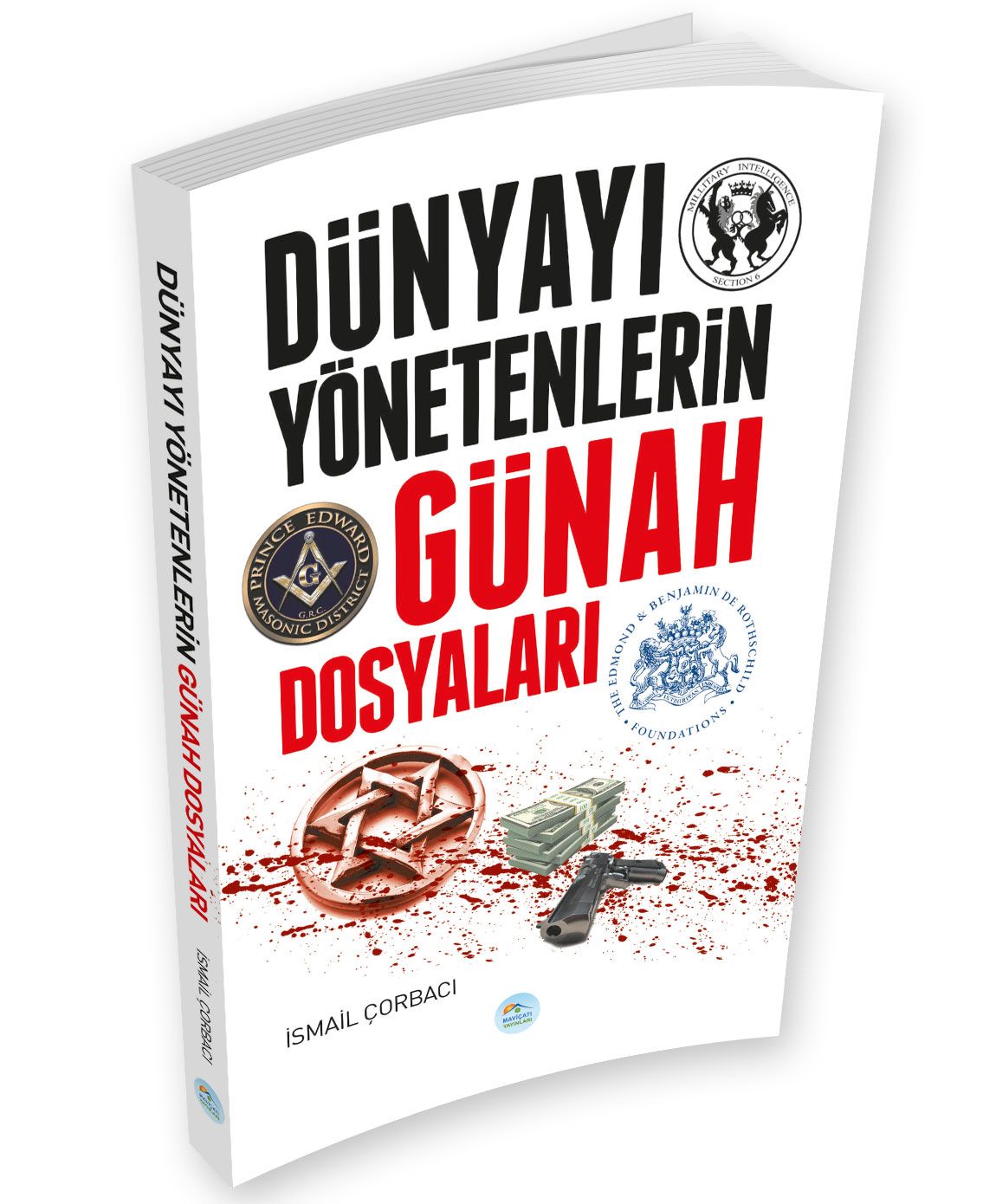 Dünyayı Yönetenlerin Günah Dosyaları Dünyayı Yönetenlerin Günah Dosyaları