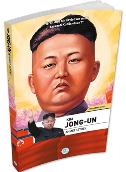 Kim Jong-Un - Biyografi Serisi Kim Jong-Un - Biyografi Serisi