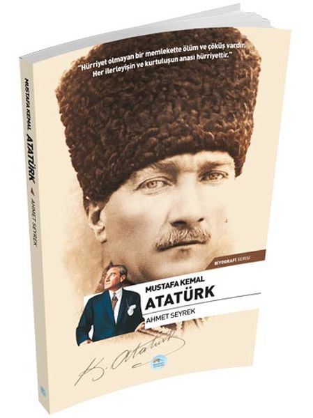 Mustafa Kemal Atatürk (Biyografi) Mustafa Kemal Atatürk (Biyografi)
