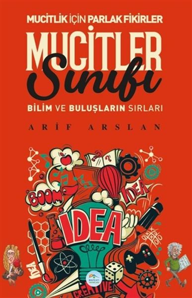 Mucitler Sınıfı - Bilim ve Buluşların Sırları Mucitler Sınıfı - Bilim ve Buluşların Sırları